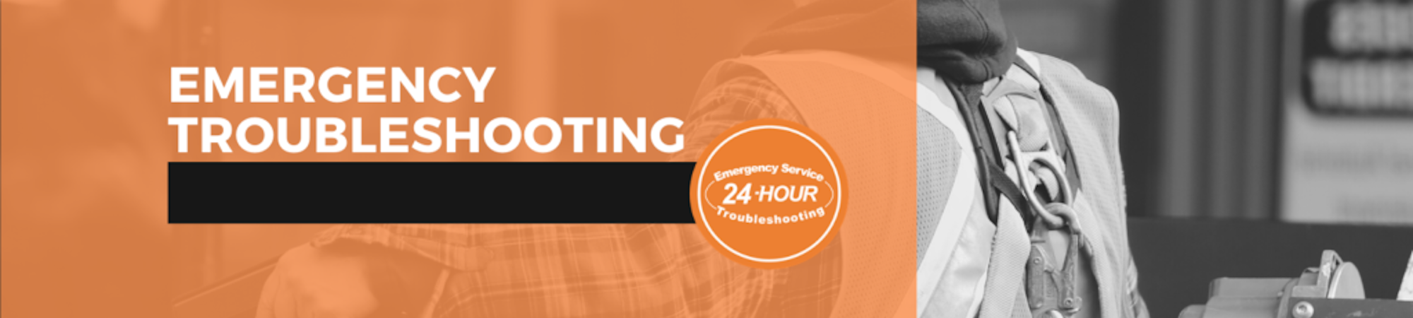 Emergency Troubleshooting